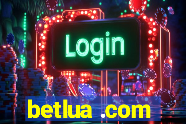 betlua .com